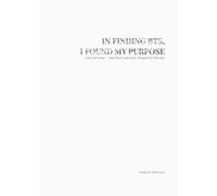 IN FINDING BTS, I FOUND MY PURPOSE: I Was Surviving - Until Music and Korea Changed My Direction