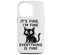 in Fine, Everything is Fine Fun Cat Coque pour iPhone 13 Pro