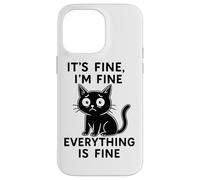 in Fine, Everything is Fine Fun Cat Coque pour iPhone 14 Pro Max