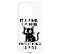in Fine, Everything is Fine Fun Cat Coque pour iPhone 15 Pro