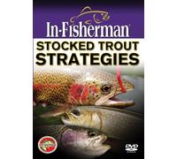 In-Fisherman Stocked Trout Strategies DVD
