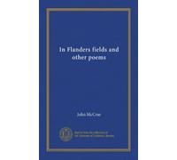 In Flanders fields and other poems
