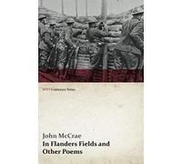 In Flanders Fields And Other Poems (Wwi Centenary Series)