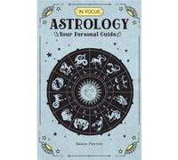 In Focus Astrology by Sasha Fenton Inconnu (Auteur)