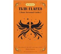 In Focus Twin Flames: Your Personal Guide