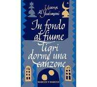 In fondo al fiume Tigri dorme una canzone