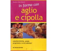 In forma con aglio e cipolla