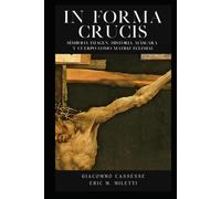 In Forma Crucis: Símbolo, imagen, historia y cuerpo como matriz eclesial