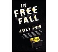 In Free Fall Zeh, Juli (Auteur)