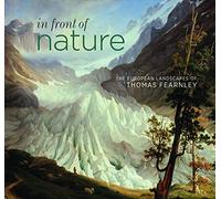 In Front of Nature: The European Landscapes of Thomas Fearnley