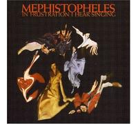 In Frustration I Hear.. by Mephistopheles (2009-11-10)