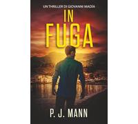 In Fuga: La saga di Giovanni Madìa ha inizio