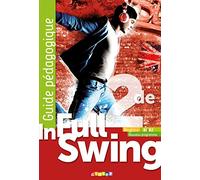 In Full Swing 2de - Anglais Ed.2019 - Guide pédagogique