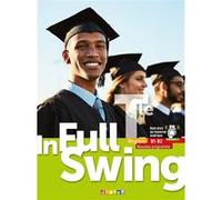 In Full Swing Tle - Anglais Ed.2020 - Livre de l'élève