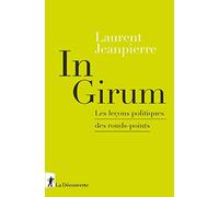In Girum: Les leçons politiques des ronds-points