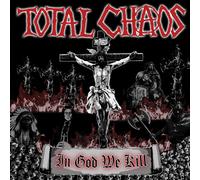 Total Chaos – In God We Kill – Vinyle LP coloré (rouge) – The Orchard
