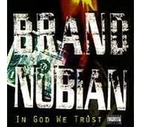 Brand Nubian - in God We Trust