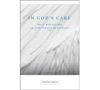 In God's Care: Daily Meditations on Spirituality in Recovery