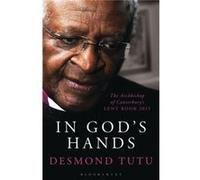 In Gods Hands (Lent Book 2015) Tutu Desmond (Auteur)