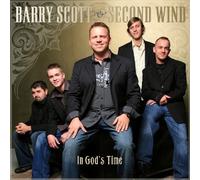 In God's Time by Barry Scott & Second Wind (2009-06-02)
