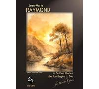 In Golden Shades, the Sun Begins to Die. Solo pour Guitare.