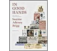 In Good Hands: 250 Years Of Craftsmanship At Swaine Adeney Brigg (Hardcover) Katherine Prior, (Auteur)