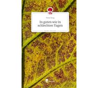 In guten wie in schlechten Tagen. Life is a Story - story.one