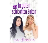 In guten wie in schlechten Zeiten (Nicht mein Märchen 5)