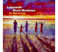 Ladysmith Black Mambazo - in Harmony