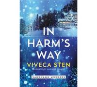 In Harms Way by Sten & Viveca Sten Viveca (Auteur)