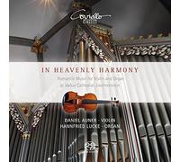 in Heavenly Harmony, Musique Romantique pour Violon et Orgue
