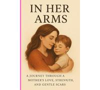 IN HER ARMS: A tender journal cover design that beautifully captures the warmth of a mother hugging her son. Perfect for gratitude journaling, memory ... tribute to a mother’s unconditional love.