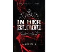 In Her Blood - [Version Originale] Janice Jones, Saba Kapur (Auteur)