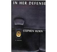In Her Defense Stephen Horn (Auteur)