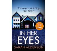 In Her Eyes: An absolutely unputdownable psychological thriller with a killer twist