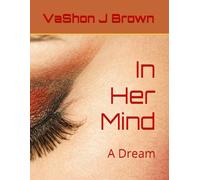 In Her Mind: A Dream