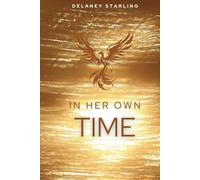 In Her Own Time: A novel of Escape, Survival, and Freedom
