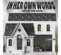 In Her Own Words – Left In The Dark – Vinyle – Void Variant
