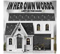 In Her Own Words – Left In The Dark – Vinyle – Void Variant