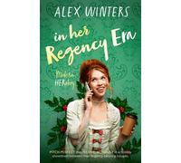 In Her Regency Era: An Age Gap Romantic Comedy - Alex Winters - Entwined Publishing - ebook (ePub) - Livre