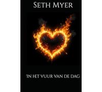 In het vuur van de dag