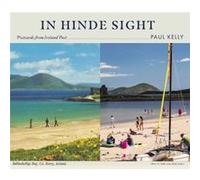 In Hinde Sight by Paul Kelly Paul Kelly (Auteur)