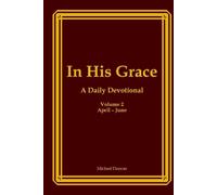 In His Grace, Volume Two: A Daily Devotional