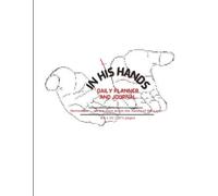 'In His Hands' Daily Planner and Journal
