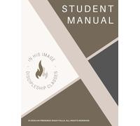 In His Image: Discipleship Manual (Student Version)