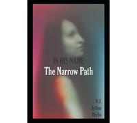 In His Name: The Narrow Path