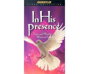 In His Presence: Praise & Worship in Word [VHS]