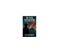 In His Shadow: A Tale From Operation Torch