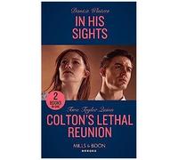 In His Sights / Colton's Lethal Reunion