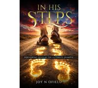In His Steps: Following Jesus as the Ultimate Example